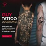 Guy Tattoo Locations: A Professional Guide to Choosing the Best Tattoo Placement for Men 5