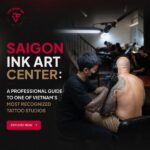 Saigon Ink Art Center: A Professional Guide to One of Vietnam's Most Recognized Tattoo Studios 5 saigon ink art center